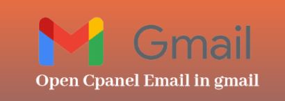 open cpanel email in gmail, how to add business email to gmail, cpanel to gmail, transfer emails from cpanel to gmail, How to open Cpanel email using Gmail